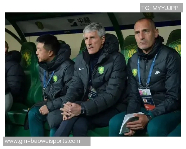 国安全力备战亚冠塞蒂恩首发引发队内不满情绪升级